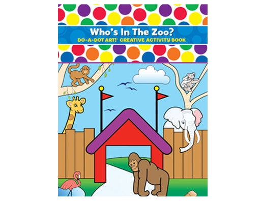 Do A Dot Do A Dot Art Book Who'S In TheZoo