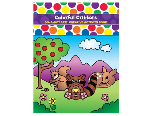 Do A Dot Do A Dot Art Book Colorful Critters